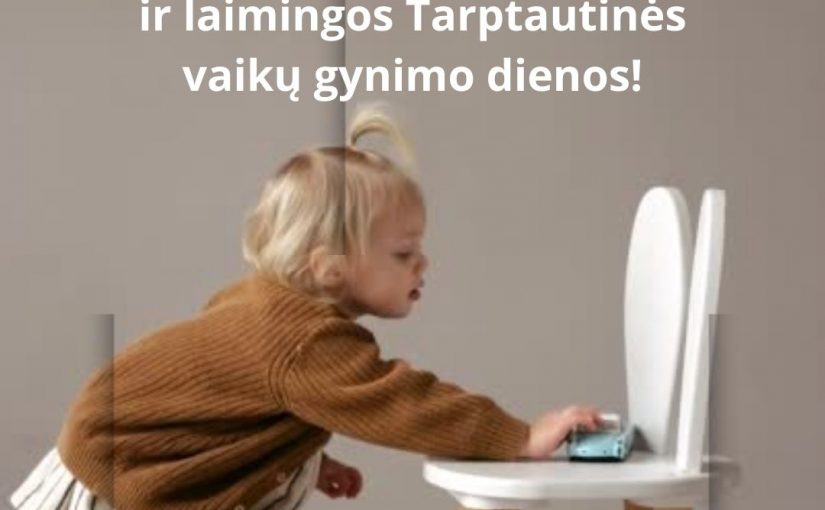 Sveikiname su Tarptautine vaikų gynimo diena!